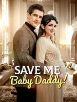 Save Me Baby Daddy!
