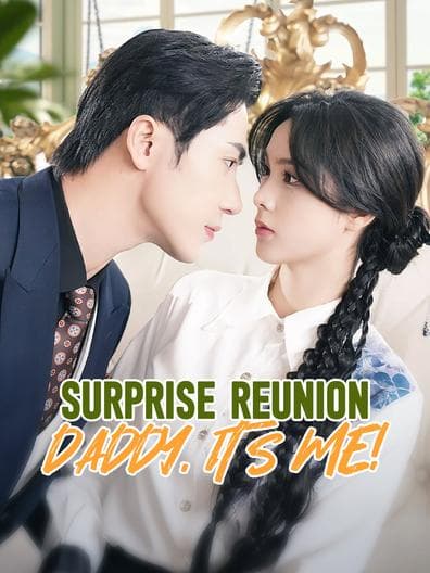 Surprise Reunion Daddy It's Me!