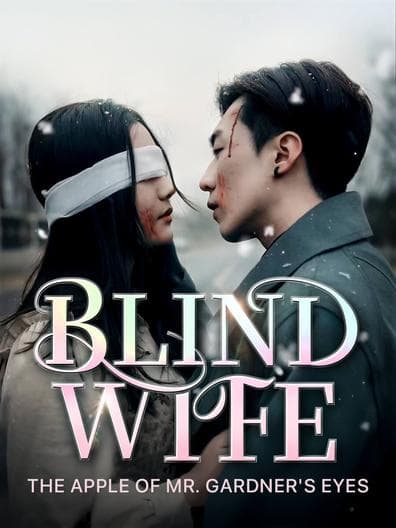 Blind Wife, The Apple of Mr. Gardner's Eyes
