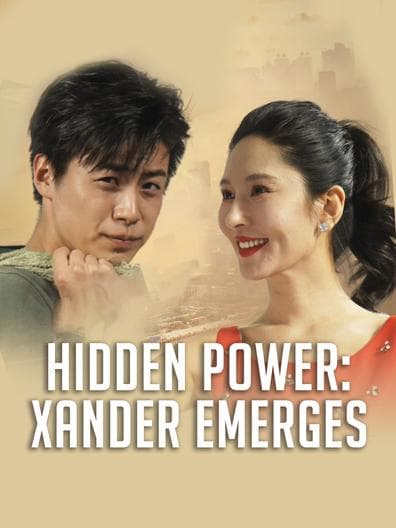 Hidden Power: Xander Emerges