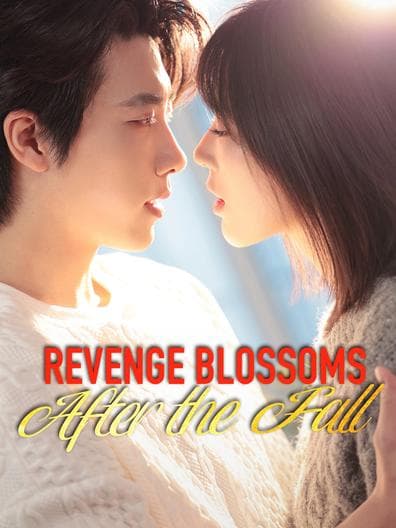 Revenge Blossom After the Fall