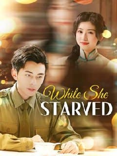 While She Starved