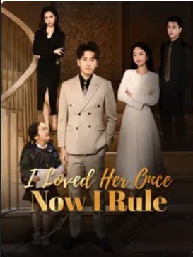I Love Her Once,Now I Rule