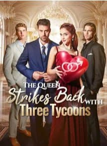 The Queen Strikes Back With Three Tycoon