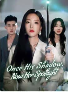Once His Shadow Now Her Spotlight