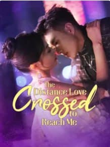 The Distance Love Crossed to Reach Me