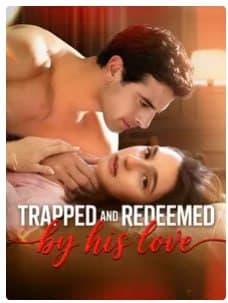 Trapped and Redeemed By His Love