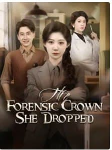 The Forensic Crown She Dropped
