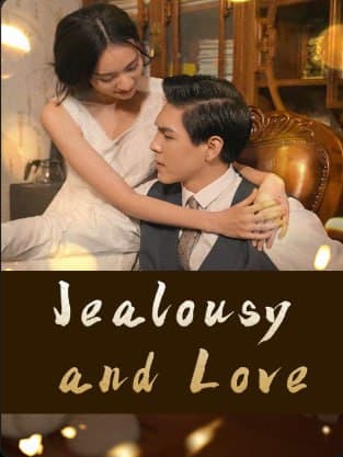 Jealousy and Love