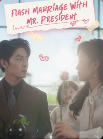 Flash Marriage with Mr. President