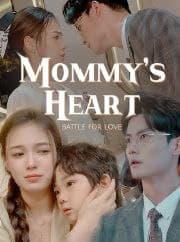 Battle for Love: Mommy's Heart