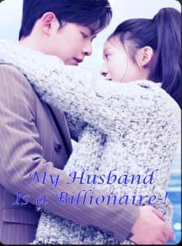 My Husband is a Billionaire
