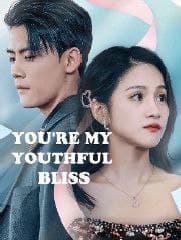 You're My Youthful Bliss