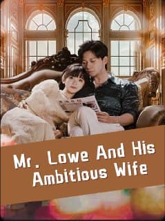 Mr. Lowe and His Ambitious Wife