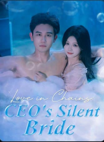 Love In Chains: CEO's Silent Bride