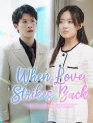 When Love Strikes Back