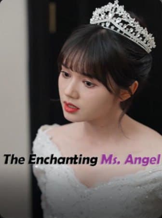 The Enchanting Ms. Angel