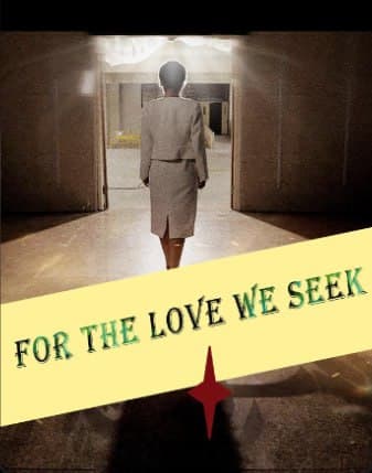 For the Love We Seek