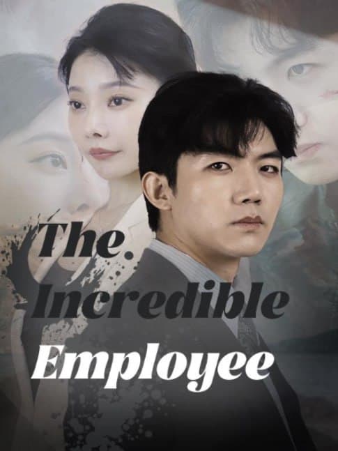 The Incredible Employee