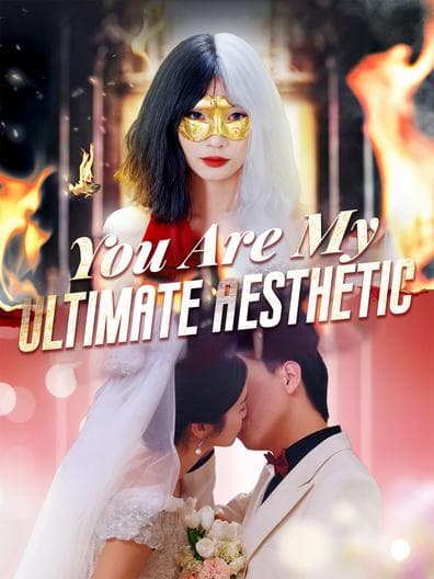 You are my Ultimate Aesthetic