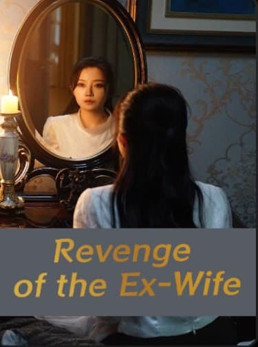 Revenge of the EX-wife