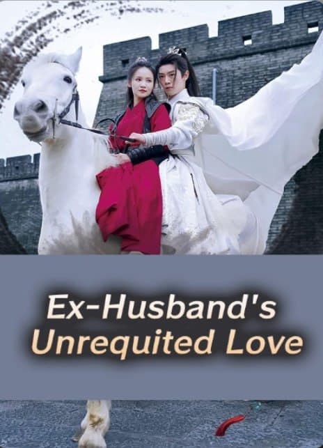 Ex-Husband Unrequited Love
