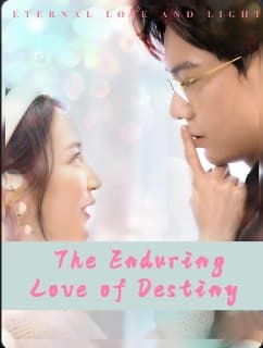 The Enduring Love of Destiny