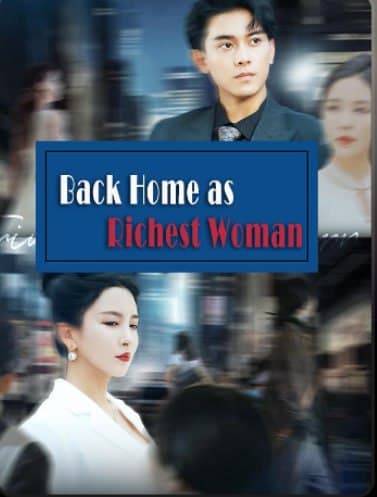 Back Home As Richest Woman
