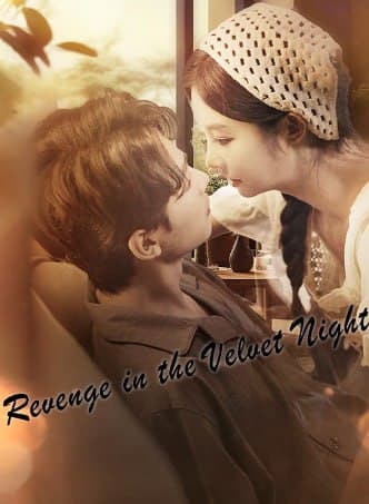 Revenge in the Velvet Night