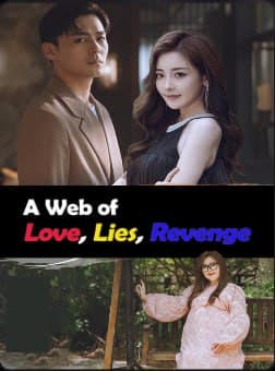 A Web of Love, Lies and Revenge
