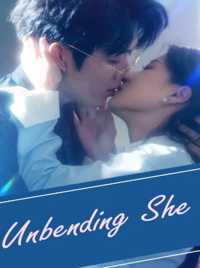 Unbending She
