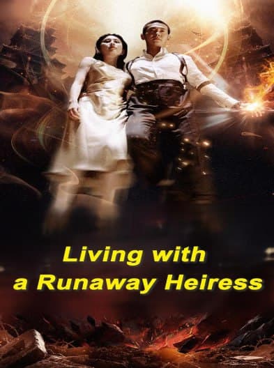 Living with a Runaway Heiress
