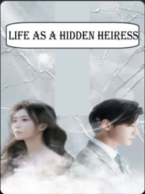 Life as a Hidden Heiress