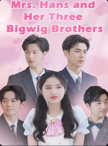 Mrs. Hans And Her Three Bigwig Brothers