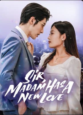 Sir, Madam Has a New Love