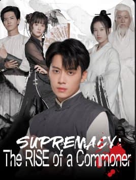 Supremacy The Rise of a Commoner