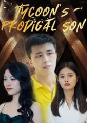 Tycoon's Prodigal Son