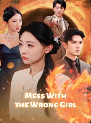 Mess with The Wrong Girl