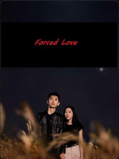 Forced Love