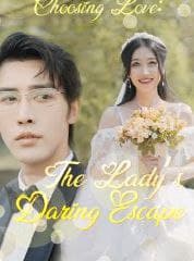 Choosing Love The Lady's Daring Escape