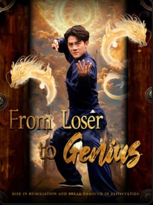 From loser to Genuis