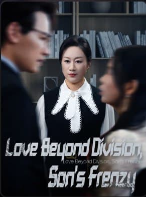 Love Beyond Division, Son's Frenzy