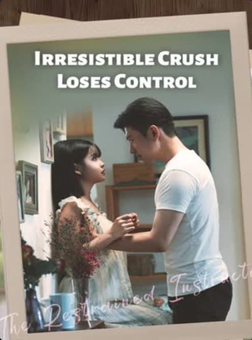 Irresistible Crush Loses Control