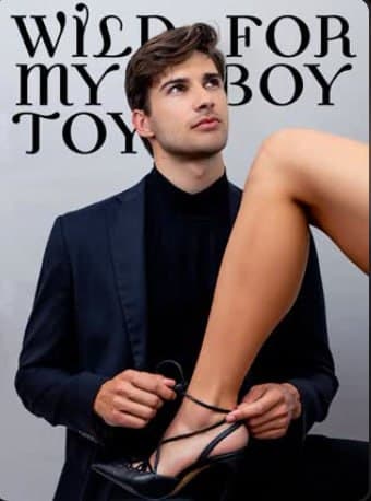 Wild for My Boy Toy