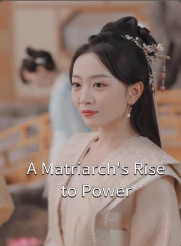 A Matriarch's Rise to Power