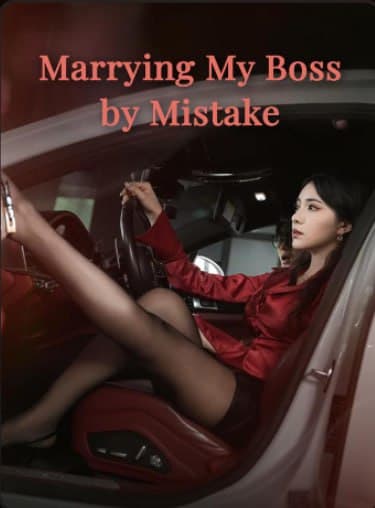 Marrying My Boss by Mistake