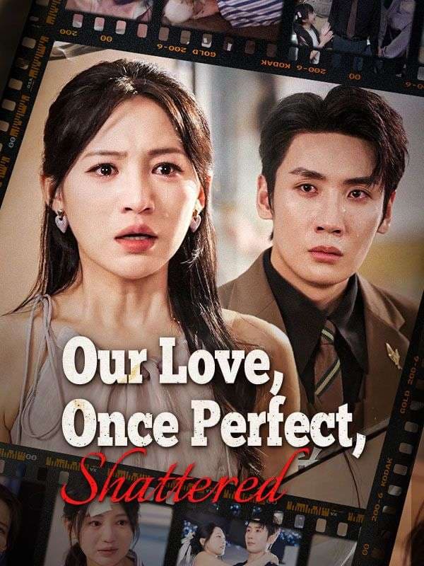 Our Love, Once Perfect Shattered