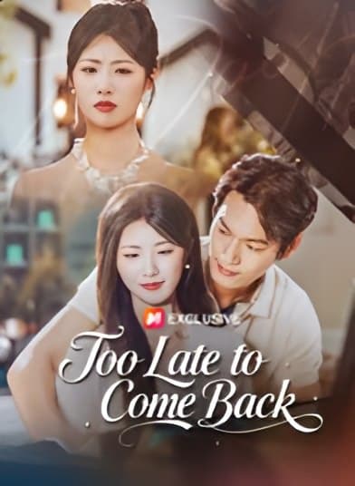 Too Late to Comeback