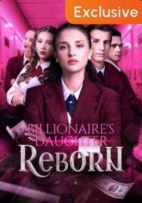 Billionaire's Daughter Reborn