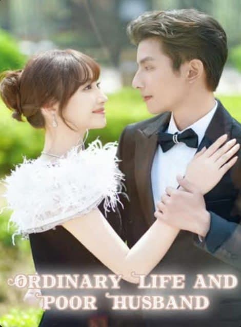 Ordinary Life and Poor Husband